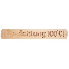 Табличка "Achtyng 100 С" Б.